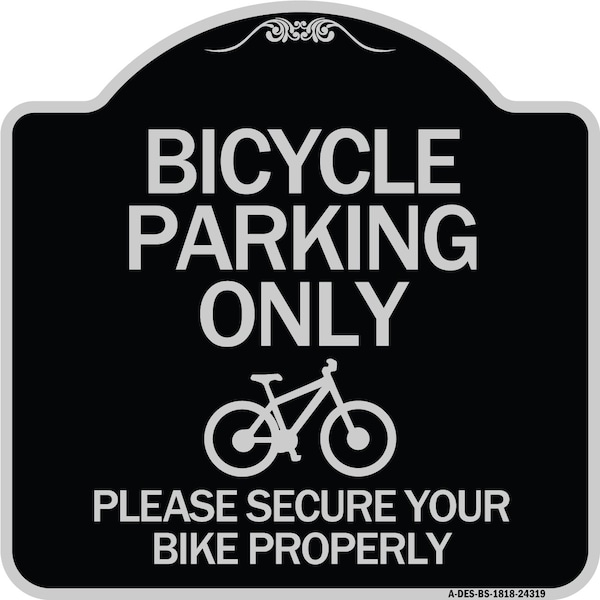 Signmission Bicycle Parking Please Secure Your Bike Properly Heavy-Gauge Aluminum Sign, 18" x 18", BS-1818-24319 A-DES-BS-1818-24319 - main